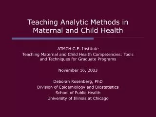 Teaching Analytic Methods in Maternal and Child Health