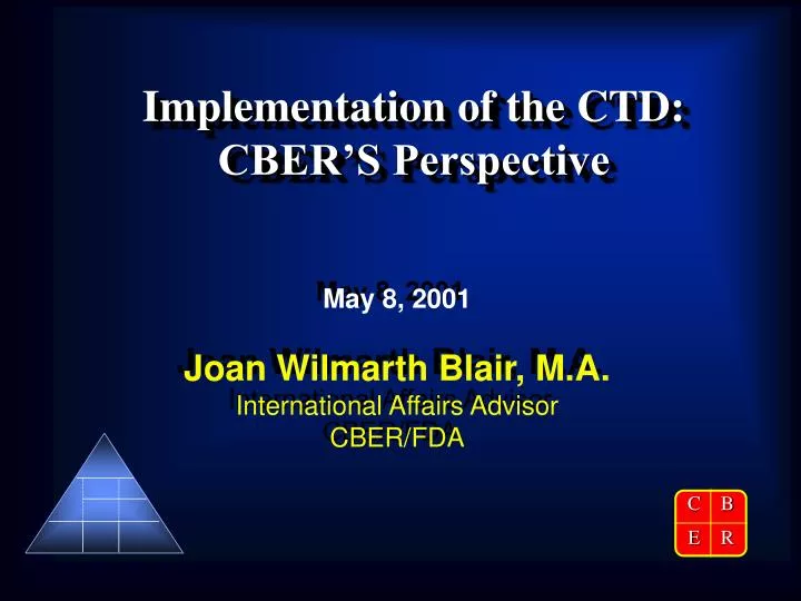 implementation of the ctd cber s perspective