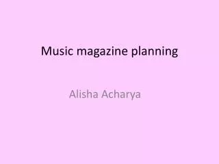 Music magazine planning