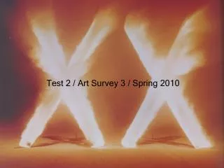 Test 2 / Art Survey 3 / Spring 2010