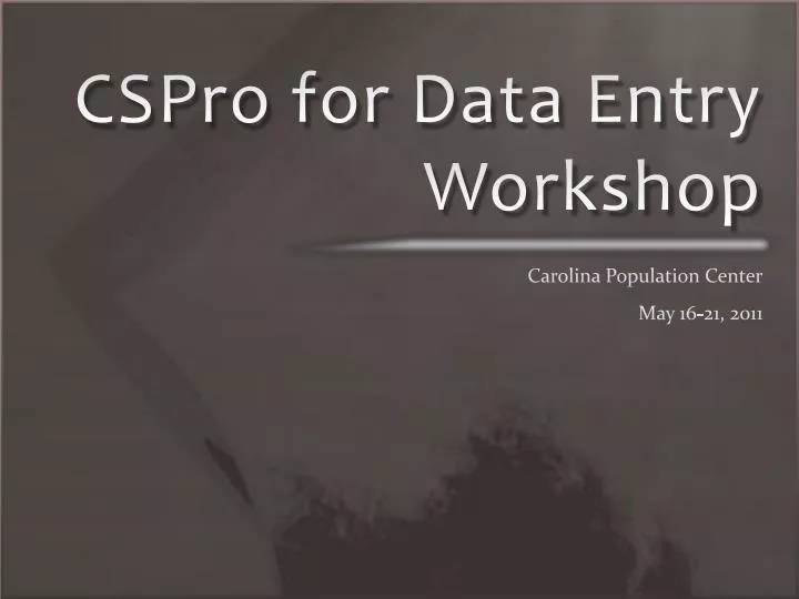 cspro for data entry workshop