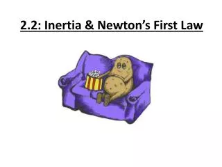 2 2 inertia newton s first law
