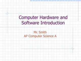 Computer Hardware and Software Introduction