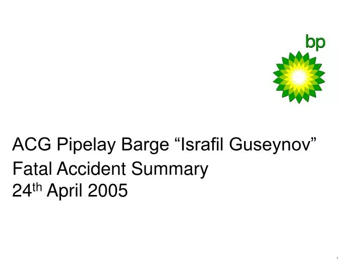 acg pipelay barge israfil guseynov fatal accident summary 24 th april 2005