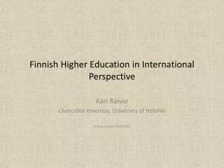 Finnish H igher E ducation in International P erspective