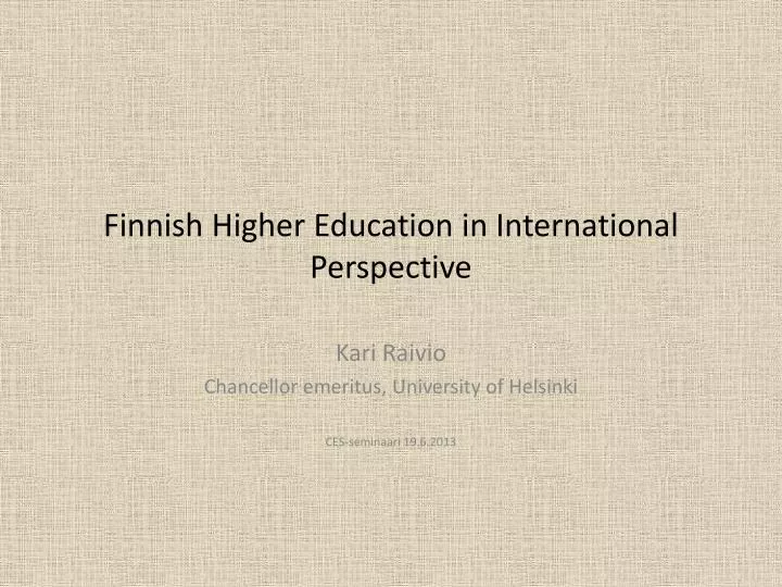 finnish h igher e ducation in international p erspective