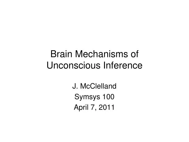 brain mechanisms of unconscious inference