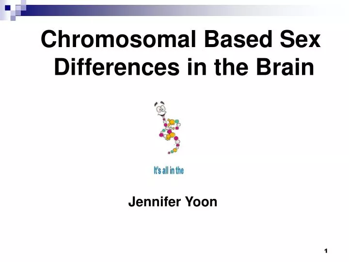 chromosomal based sex differences in the brain