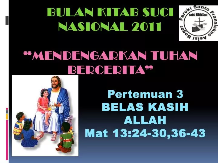 pertemuan 3 belas kasih allah mat 13 24 30 36 43