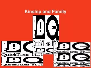 Kinship and Family