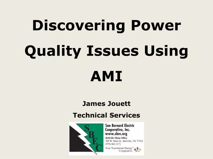 discovering power q uality i ssues u sing ami james jouett technical services