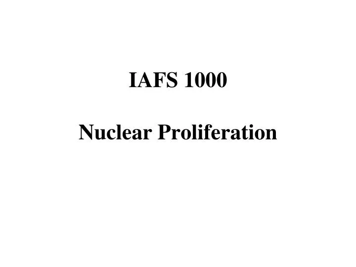 iafs 1000 nuclear proliferation