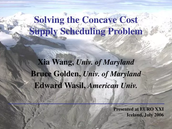 solving the concave cost supply scheduling problem