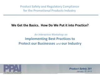 Implementing Best Practices to Protect our Businesses and our Industry