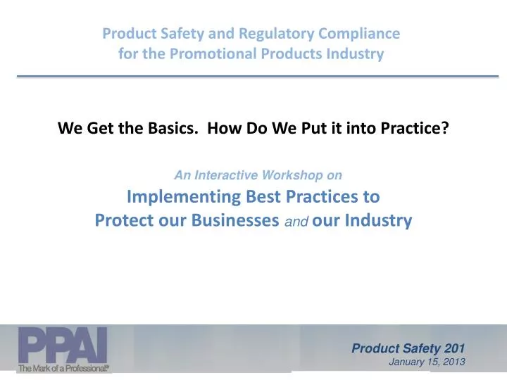 implementing best practices to protect our businesses and our industry