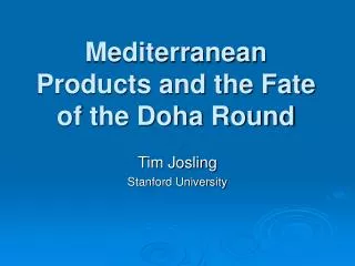 Mediterranean Products and the Fate of the Doha Round