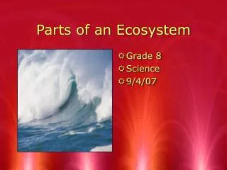 Parts of an Ecosystem