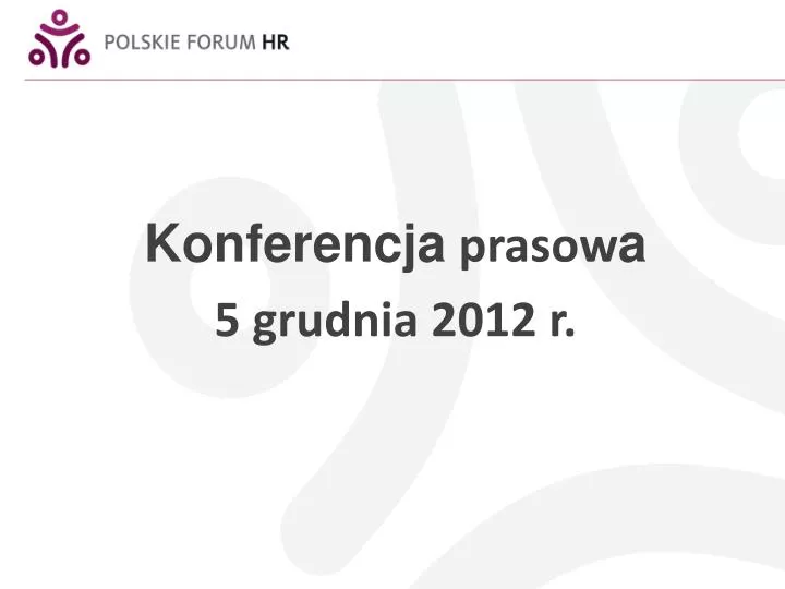 konferencja prasow a 5 grudnia 2012 r