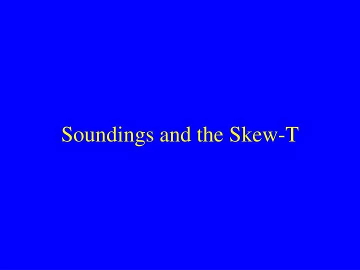soundings and the skew t