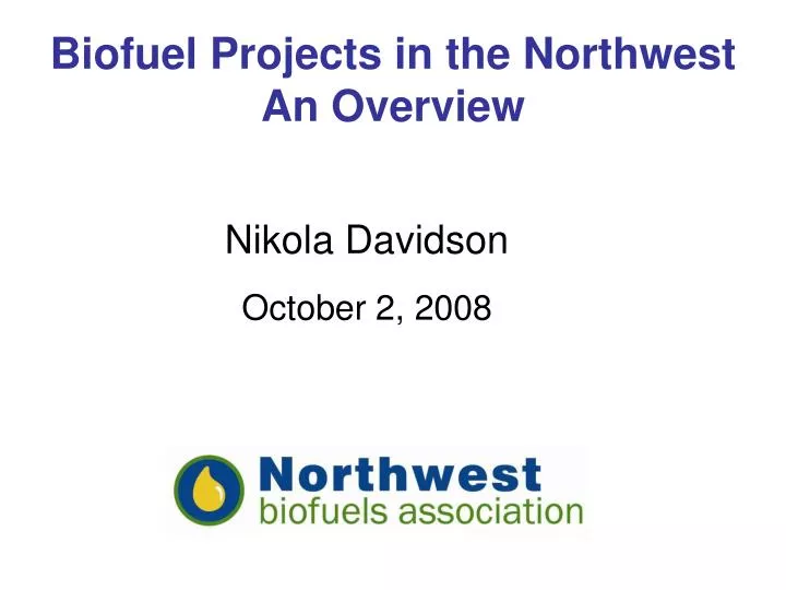 biofuel projects in the northwest an overview