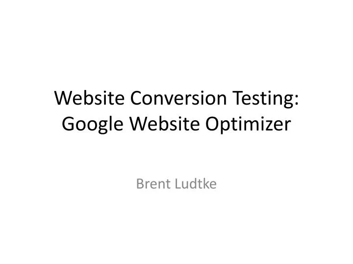 website conversion testing google website optimizer