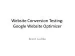 Website Conversion Testing: Google Website Optimizer