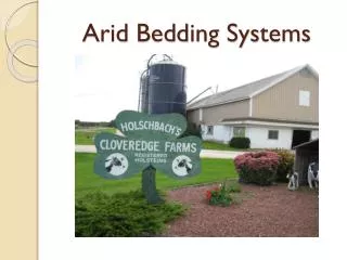 Arid Bedding Systems