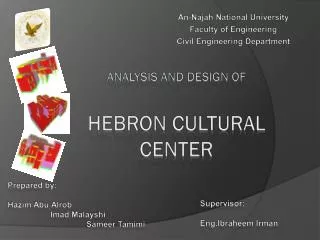 Analysis and design of hebron cultural center