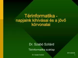 t rinformatika napjaink kih v sai s a j v k rvonalai