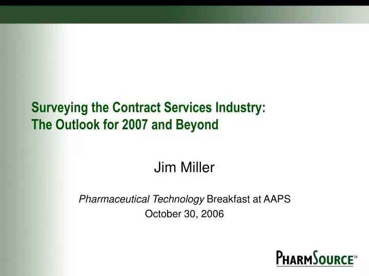 surveying the contract services industry the outlook for 2007 and beyond
