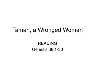 Tamah, a Wronged Woman