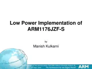 Low Power Implementation of ARM1176JZF-S