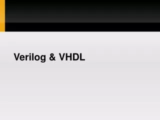 Verilog &amp; VHDL