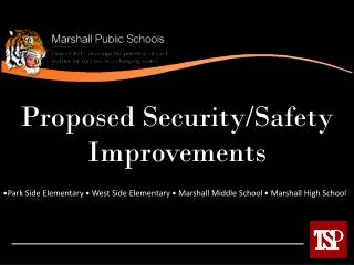 Proposed Security/Safety Improvements