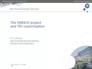 The ENRICH project and TEI customisation