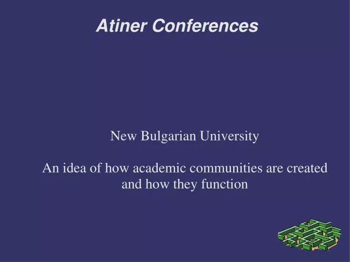 new bulgarian university an idea of how academic communities are created and how they function