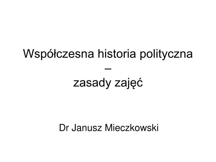 wsp czesna historia polityczna zasady zaj