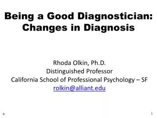 Being a Good Diagnostician: Changes in Diagnosis