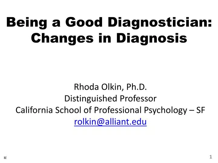 being a good diagnostician changes in diagnosis