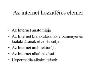 az internet hozz f r s elemei