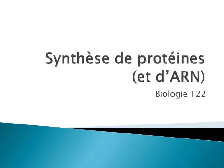 synth se de prot ines et d arn