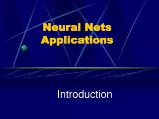 Neural Nets Applications