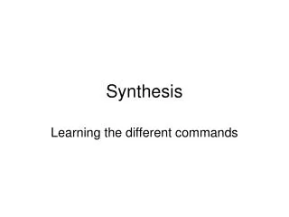 Synthesis