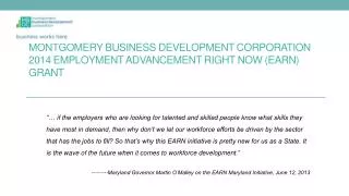 Montgomery Business Development Corporation 2014 Employment Advancement Right Now (EARN) Grant