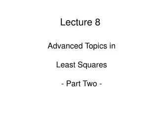 Lecture 8