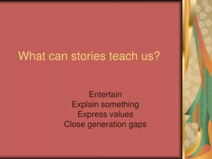 what can stories teach us