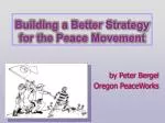 Building a Better Strategy for the Peace Movement - slide 1