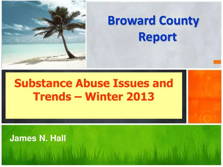 substance abuse issues and trends winter 2013