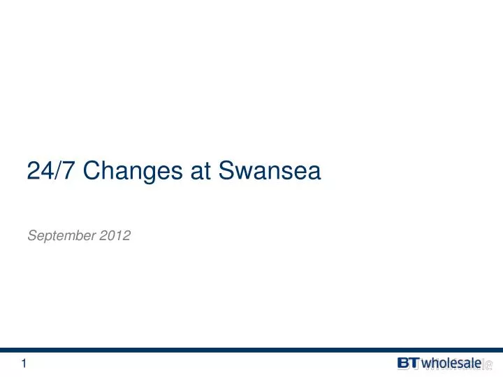 24 7 changes at swansea