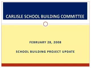 CARLISLE SCHOOL BUILDING COMMITTEE